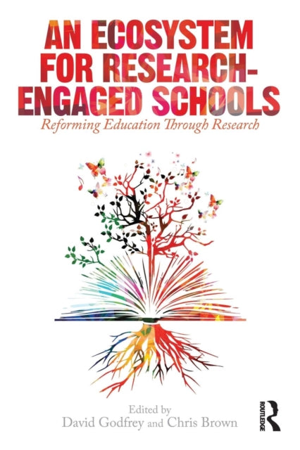 Ecosystem for Research-Engaged Schools: Reforming Education Through Research