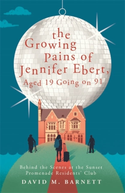 Growing Pains of Jennifer Ebert, Aged 19 Going on 91: The feel good, uplifting comedy
