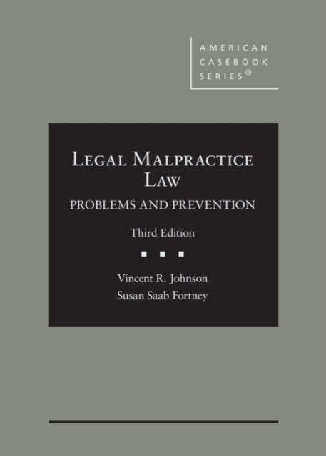 Legal Malpractice Law: Problems and Prevention