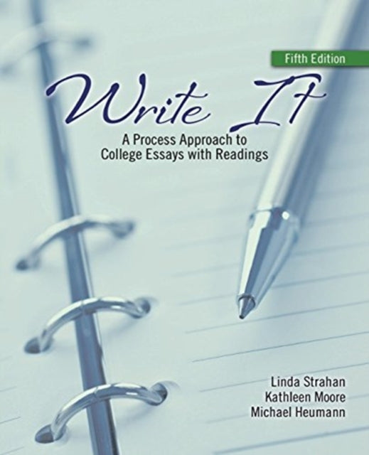 Write It: A Process Approach to College Essays with Readings
