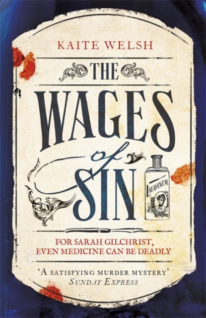 Wages of Sin: A compelling tale of medicine and murder in Victorian Edinburgh