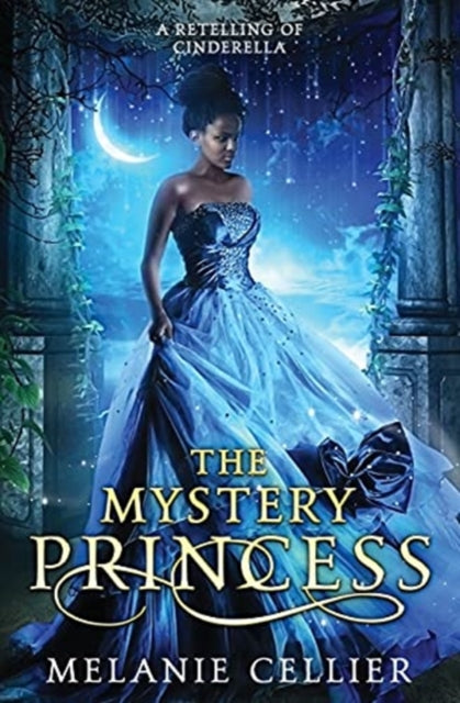 Mystery Princess: A Retelling of Cinderella