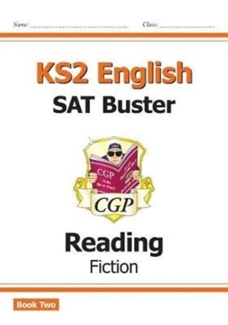 New KS2 English Reading SAT Buster: Fiction - Book 2 (for the 2022 tests)