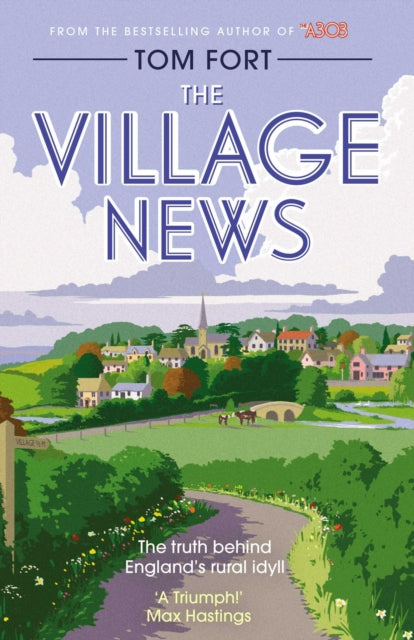 Village News: The Truth Behind England's Rural Idyll