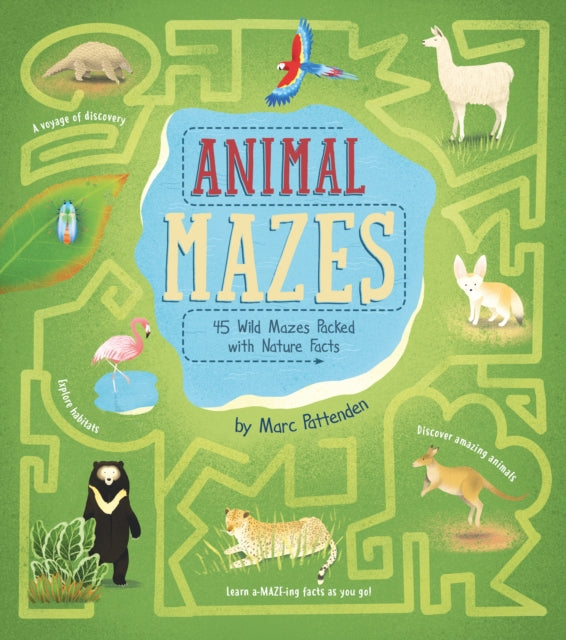 Animal Mazes: 45 Wild Mazes Packed with Nature Facts