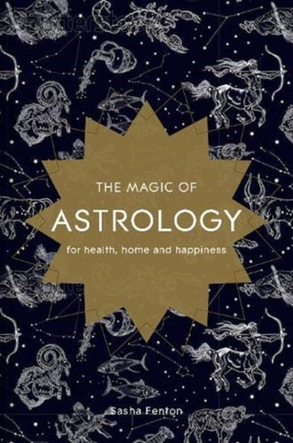 Magic of Astrology: for health, home and happiness