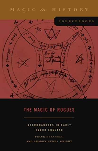 Magic of Rogues: Necromancers in Early Tudor England