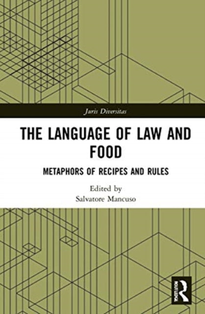 Language of Law and Food: Metaphors of Recipes and Rules