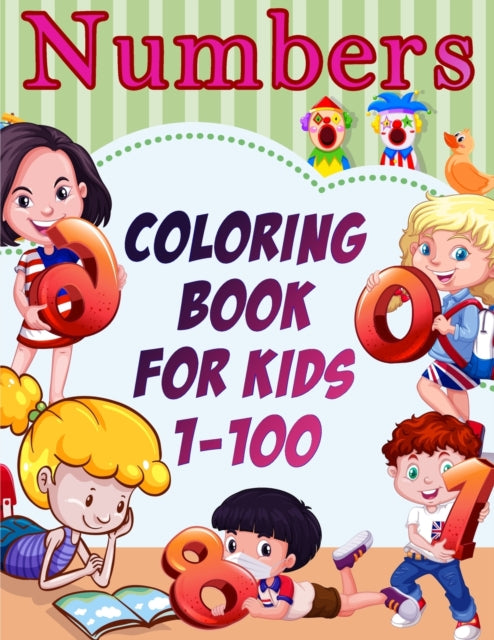 Numbers  Coloring Book for  Kids 1-100