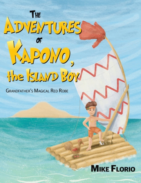 Adventures of Kapono, the Island Boy