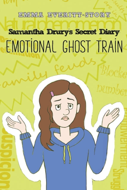 Samantha Drury's Secret Diary: Emotional Ghost Train