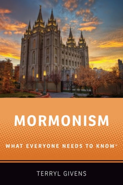 Mormonism: What Everyone Needs to Know (R)