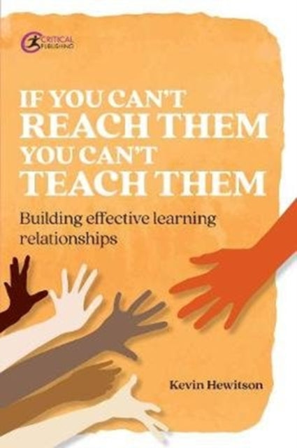 If you can't reach them you can't teach them: Building effective learning relationships