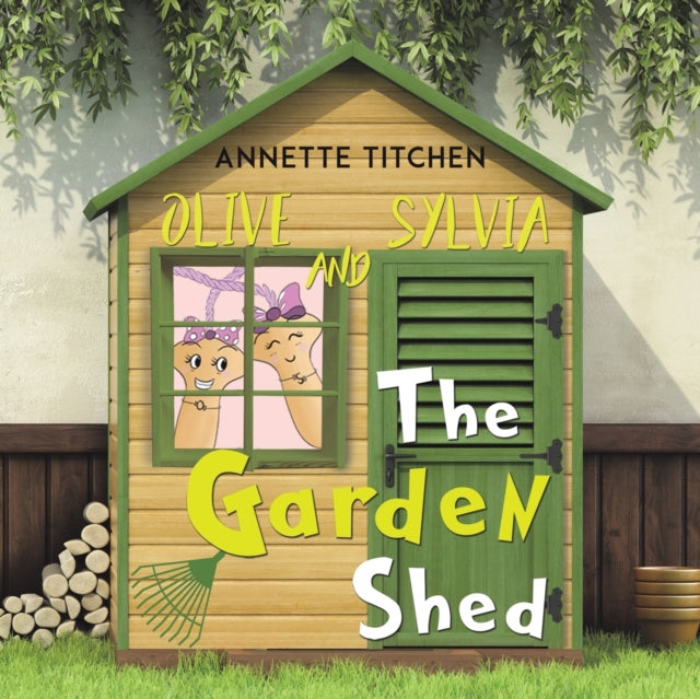 Garden Shed - Olive and Sylvia