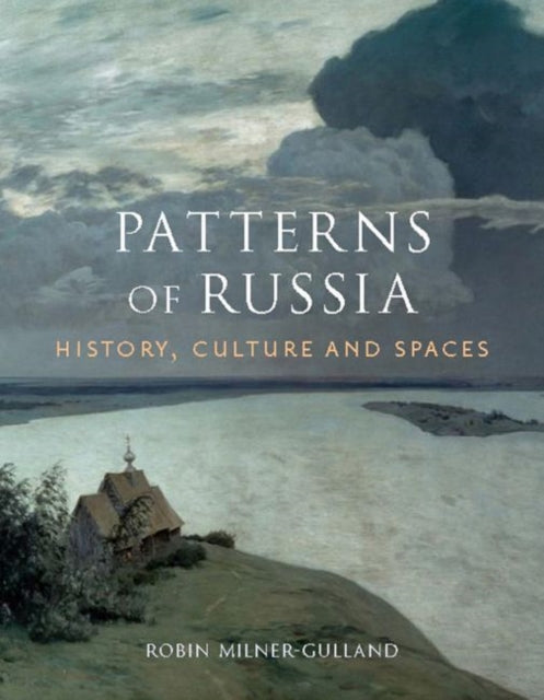 Patterns of Russia: History, Culture, Spaces