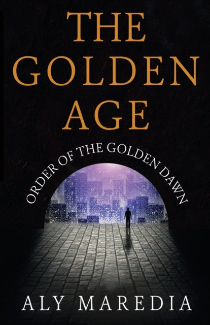 Golden Age: Order of The Golden Dawn