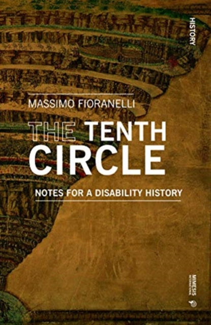 Tenth Circle: Notes for a disability history