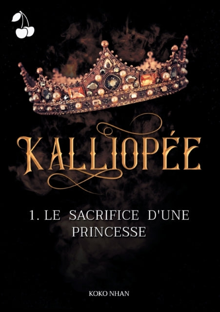 Kalliopee 1: Le sacrifice d'une princesse