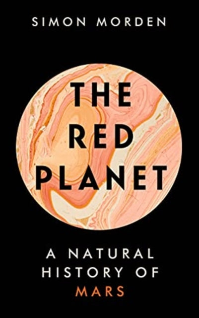 Red Planet: A Natural History of Mars