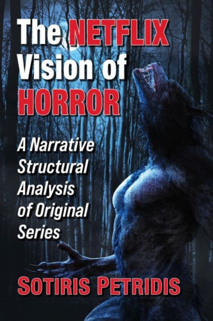 Netflix Vision of Horror: A Narrative Structural Analysis of Original Series