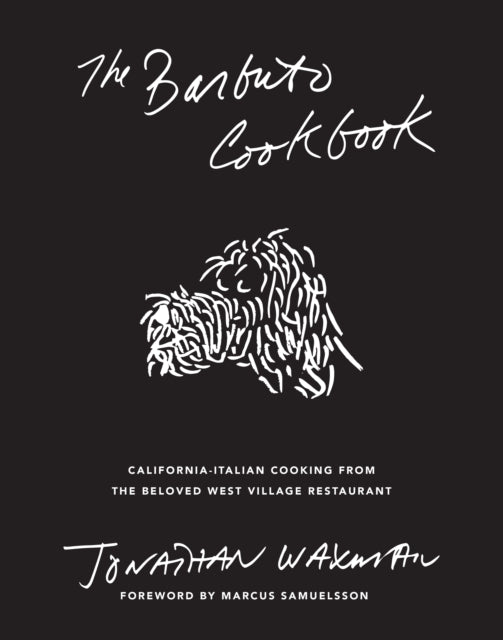 Barbuto Cookbook: California-Italian Cooking from the Beloved West Village Restaurant