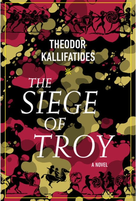 Siege Of Troy: A Novel