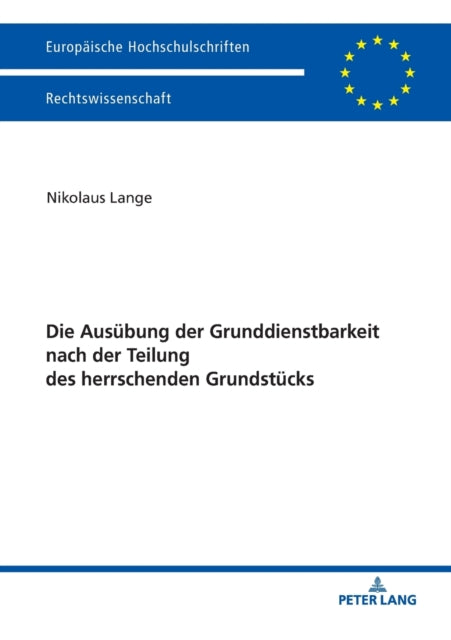 Ausubung der Grunddienstbarkeit nach der Teilung des herrschenden Grundstucks