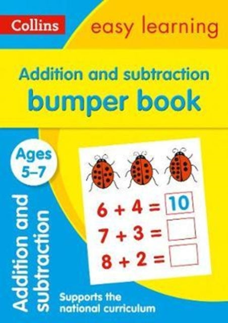 Addition and Subtraction Bumper Book Ages 5-7: Ideal for Home Learning