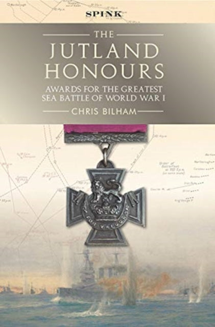 Jutland Honours: Awards for the greatest sea battle of World War I