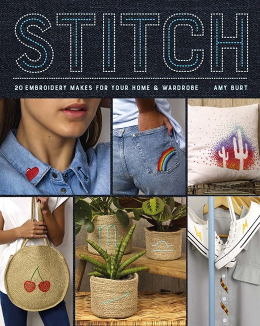 Stitch: Embroidery Makes for Your Home & Wardrobe