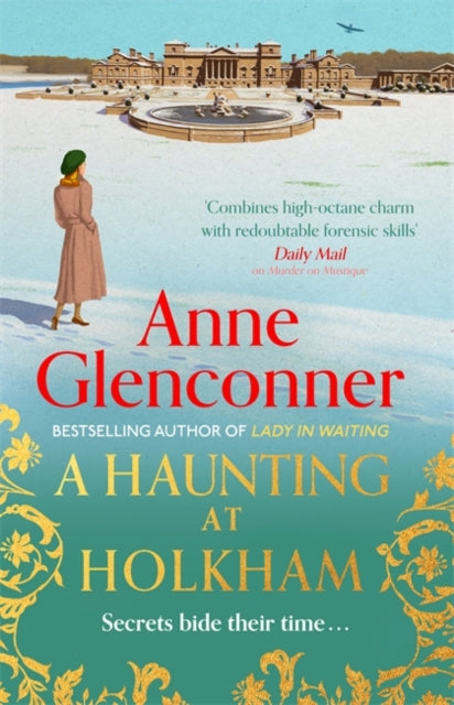 Haunting at Holkham: from the author of the bestselling memoir Lady in Waiting