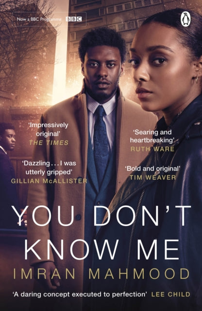 You Don't Know Me: Now a major BBC drama from the writers behind BBC1's Vigil