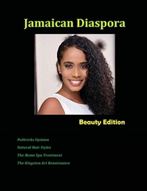 Jamaican Diaspora: Beauty: Beauty Edition