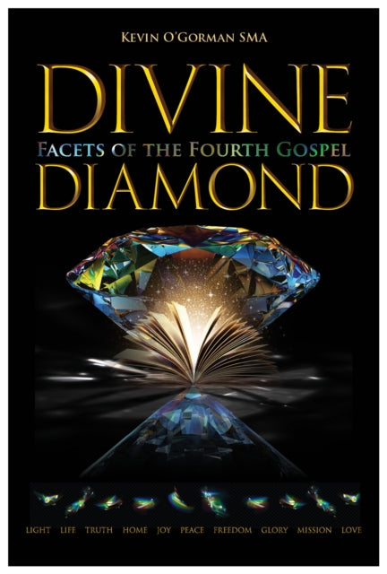 Divine Diamond: Facets of the Fourth Gospel