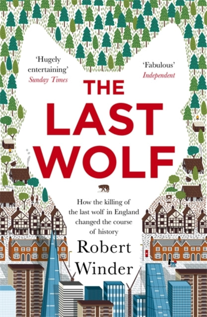 Last Wolf: The Hidden Springs of Englishness