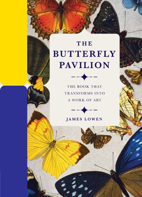 Butterfly Pavilion: The Book that Transforms into a Work of Art