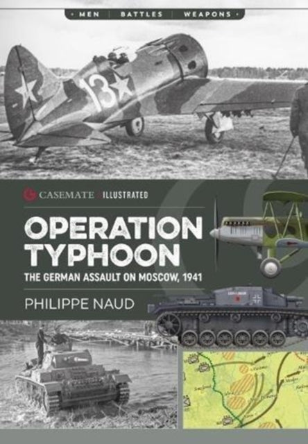 Operation Typhoon: The Assault on Moscow 1941