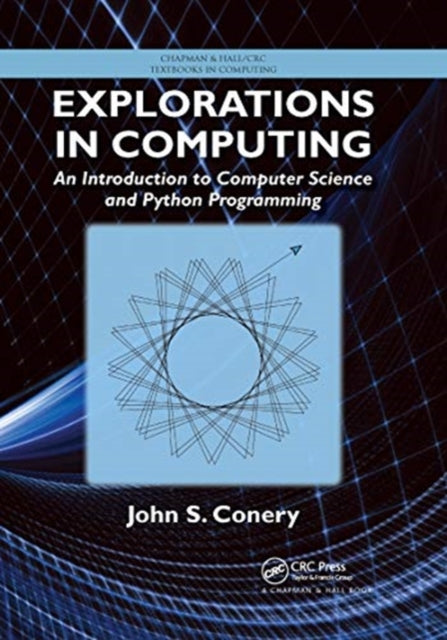 Explorations in Computing: An Introduction to Computer Science and Python Programming