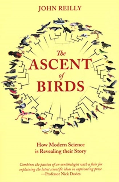 Ascent of Birds: How Modern Science is Revealing their Story