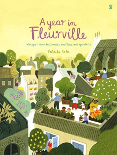 Year in Fleurville: recipes from balconies, rooftops, and gardens