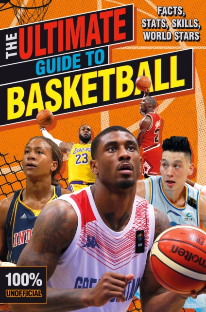 Ultimate Guide to Basketball (100% Unofficial)