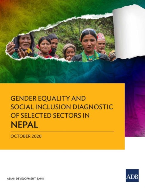 Gender Equality and Social Inclusion Diagnostic of Selected Sectors in Nepal