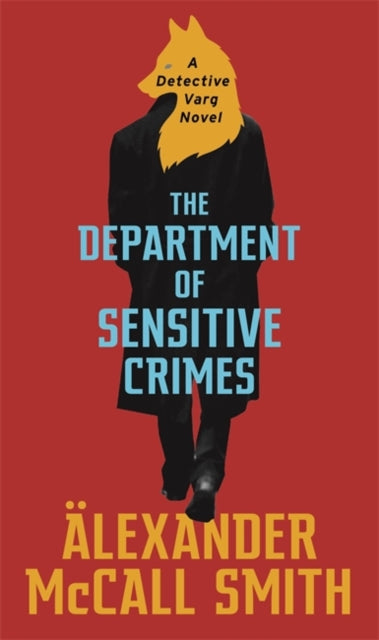 Department of Sensitive Crimes: A Detective Varg novel