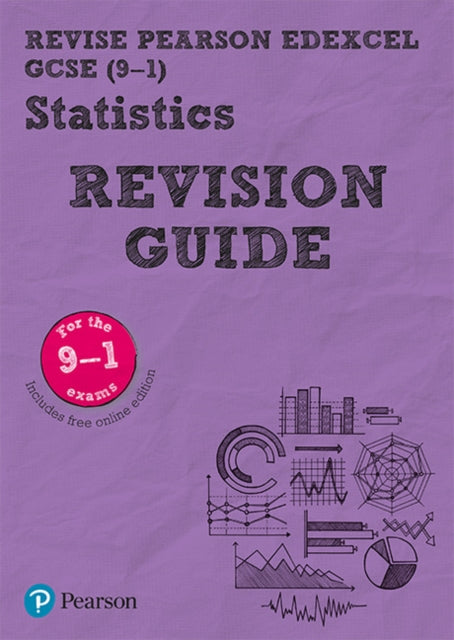Pearson REVISE Edexcel GCSE (9-1) Statistics Revision Guide: (with free online Revision Guide) for home learning, 2021 assessments and 2022 exams
