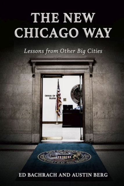 New Chicago Way: Lessons from Other Big Cities