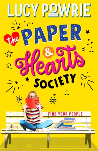 Paper & Hearts Society: Book 1: Find your people in this joyful, comfort read - the perfect bookish story for the Snapchat generation.