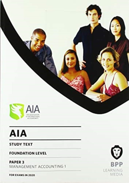 AIA 3 Management Accounting 1: Study Text