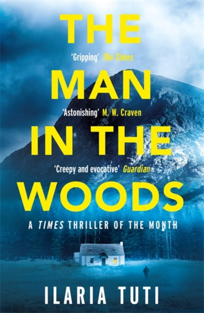 Man in the Woods: A secluded village in the Alps, a brutal killer, a dark secret hiding in the woods