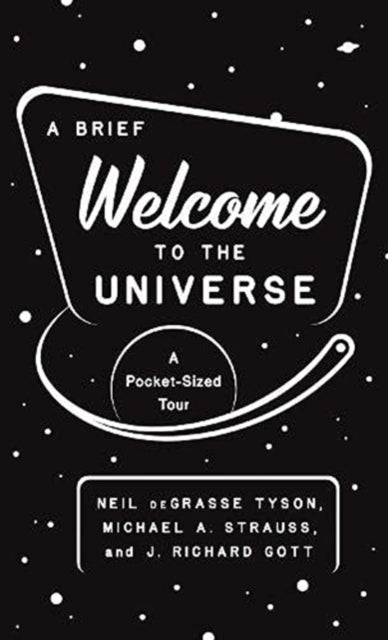 Brief Welcome to the Universe: A Pocket-Sized Tour