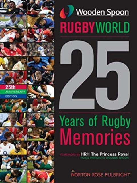 Wooden Spoon Rugby World 2021: 25 Years of Rugby Memories